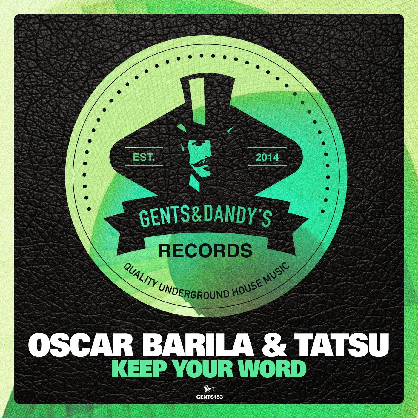Oscar Barila, Tatsu - Keep Your Word [GENTS153]